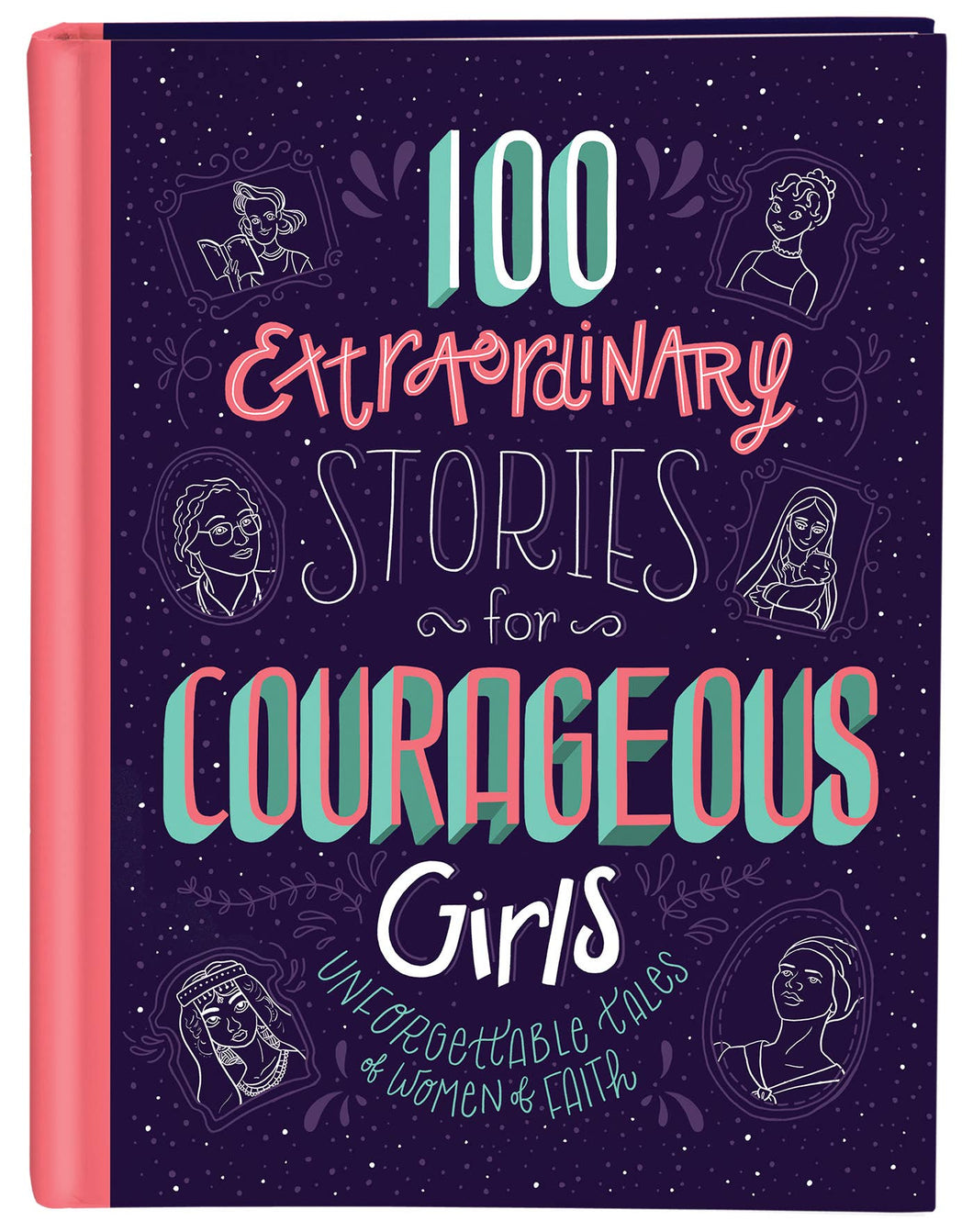 Book: 100 Extraordinary Stories for Courageous Girls