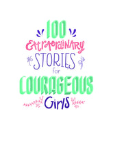 Load image into Gallery viewer, Book: 100 Extraordinary Stories for Courageous Girls
