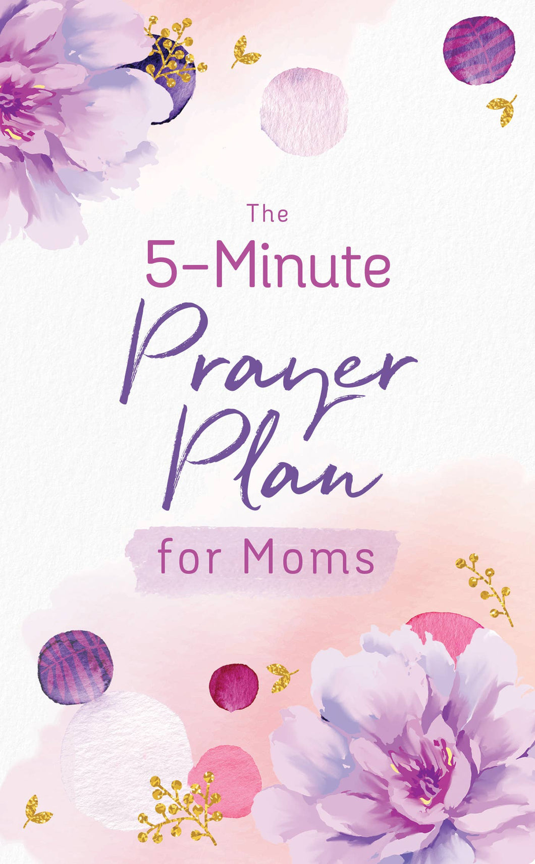 Book: The 5-Minute Prayer Plan for Moms