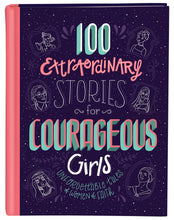 Load image into Gallery viewer, Book: 100 Extraordinary Stories for Courageous Girls
