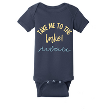 Load image into Gallery viewer, Onesies: Take me to the Lake

