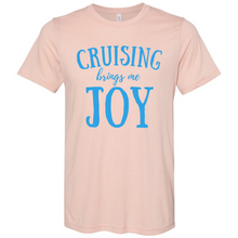 Load image into Gallery viewer, Cruising Brings Me Joy shirt
